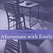Afternoons With Emily