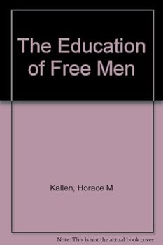 Hardcover The Education of Free Men Book