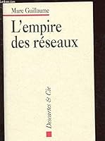 L EMPIRE DES RESEAUX (CULTURE MOBILE) 2844460046 Book Cover