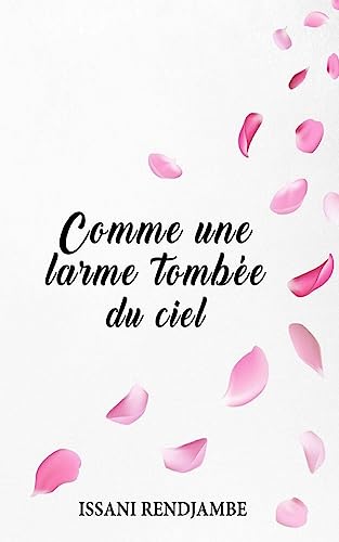 Comme une larme tombée du ciel (French Edition)