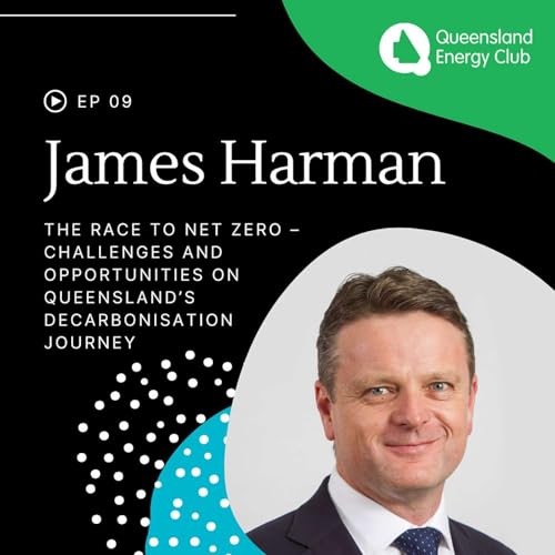 『Episode 9: Energy Talks. ‘The race to net zero – challenges and opportunities on Queensland’s decarbonisation journey』のカバーアート