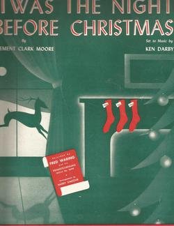 'Twas the Night Before Christmas by Clement C. Moore set to Music by Ken Darby