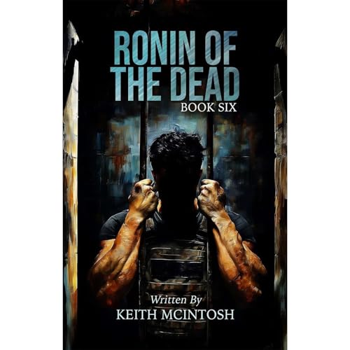 Ronin of the Dead: Book Six Audiolibro Por Keith McIntosh arte de portada