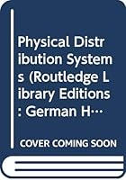 Physical Distribution Systems 0415004381 Book Cover