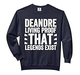 Deandre Living Proof That Legends Exist, Name Deandre Comfort Colors Adult Sweatshirt