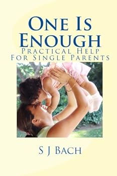 Paperback One Is Enough: Practical Help For Single Parents Book