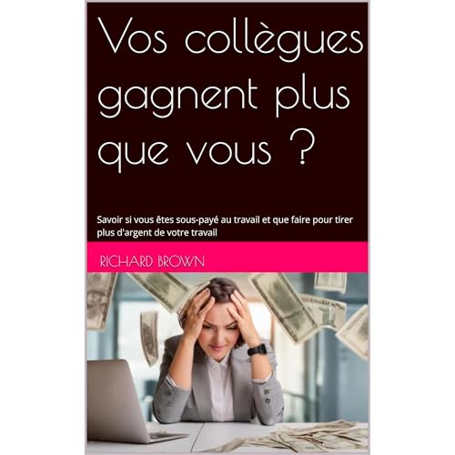 Vos coll&egrave;gues gagnent plus que vous ? Audiolibro Por Richard Brown arte de portada
