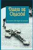  La mente debe bajar al corazón Diario de Oración: 142 páginas, Diario de la Biblia, Diario de Oración, Diario de Estudio de la Biblia, Diario ... de Oración para Mujeres, Regalo Cristian