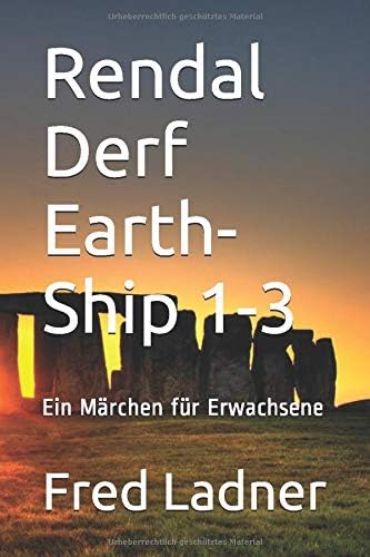 Rendal Derf Earth-Ship 1-3 (German Edition)