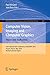 Produktbild Computer Vision, Imaging and Computer Graphics. Theory and Applications: International Joint Conference, VISIGRAPP 2010, Angers, France, May 17-21, ... and Information Science, 229, Band 229)