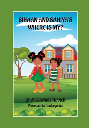 SIHAAN AND SAHIYA’S WHERE IS MY?: JOURNEY THROUGH COLORS