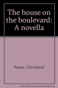 Unknown Binding The house on the boulevard: A novella Book