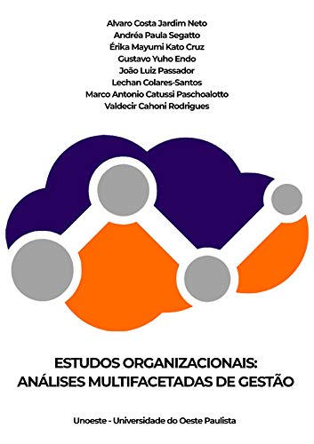 ESTUDOS ORGANIZACIONAIS: ANÁLISES MULTIFACETADAS DE GESTÃO