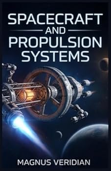 Paperback Spacecraft and Propulsion Systems Book