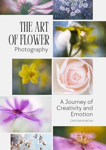 The Art of Flower Photography: A Journey of Creativity and Emotion