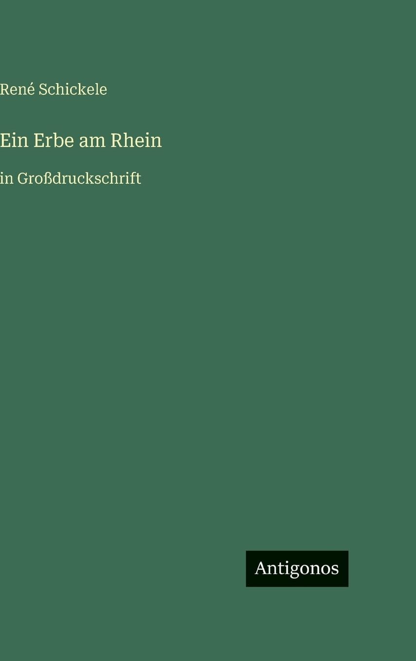 Ein Erbe am Rhein: in Großdruckschrift