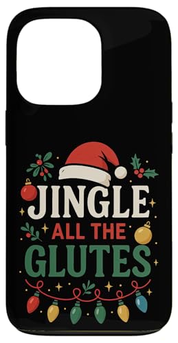 Jingle All The Glutes NX}X W [NAEg EGCgteBO X}zP[X iPhone 13 Pro p