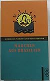  Märchen aus Brasilien. ( Diederichs Märchen der Weltliteratur).