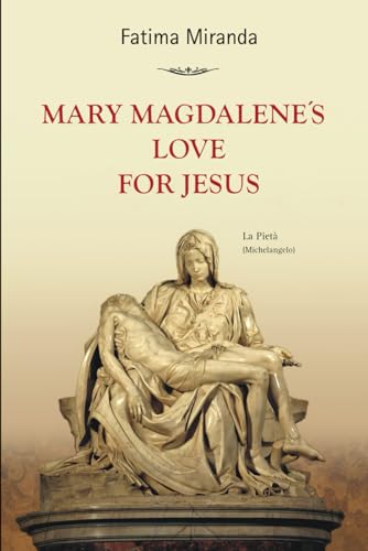 Mary Magdalene's Love For Jesus