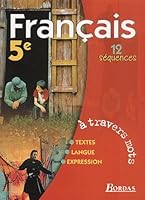 Français, 5e. Livre de l'élève 2001 2047293855 Book Cover