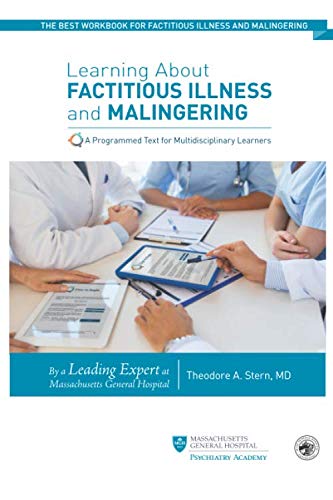 Learning About Factitious Illness and Malingering: A Programmed Text