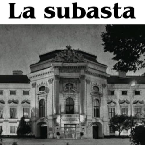 La Subasta, parte 16