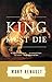 The King Must Die: A Novel