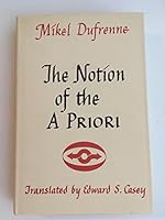 The Notion of the A Priori (Northwestern University Studies in Phenomenology & Existential Philosophy) B0006BO8NS Book Cover
