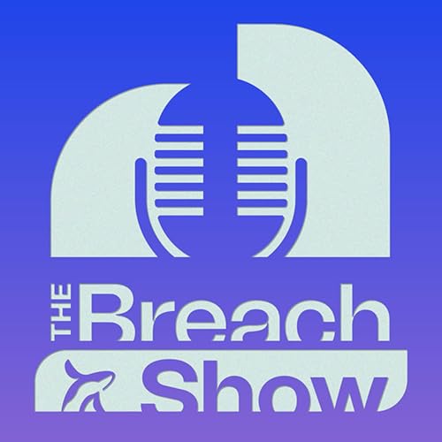 The Breach Show Podcast Por The Breach capa