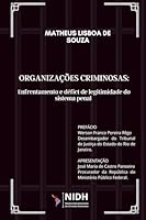ORGANIZAÇÕES CRIMINOSAS:: TIPOLOGIA, ENFRENTAMENTO E DÉFICIT DE LEGITIMIDADE DO SISTEMA PENAL 6583301113 Book Cover