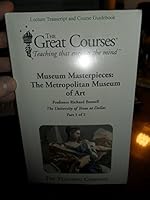 Museum Masterpieces: The Metropolitan Museum of Art [Great Courses Parts I & II] 1598033913 Book Cover
