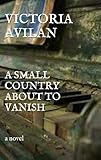 A Small Country about to Vanish