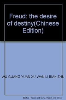 Freud: the desire of destiny