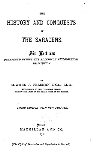 The history and conquests of the Saracens