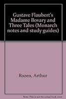 Gustave Flaubert's Madame Bovary and Three Tales B0007E9STS Book Cover