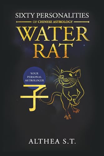 60 PERSONALITY TYPES OF CHINESE ASTROLOGY: WATER RAT