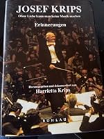 Erinnerungen: Ohne Liebe kann man keine Musik machen-- (German Edition) 3205981588 Book Cover