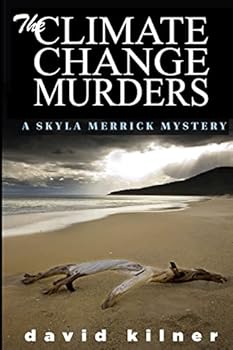 Paperback The CLIMATE CHANGE MURDERS: A Skyla Merrick Mystery Book