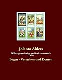 tarot legen lernen  Wahrsagen mit dem großen Lenormand - Tarot: Legen - Verstehen und Deuten