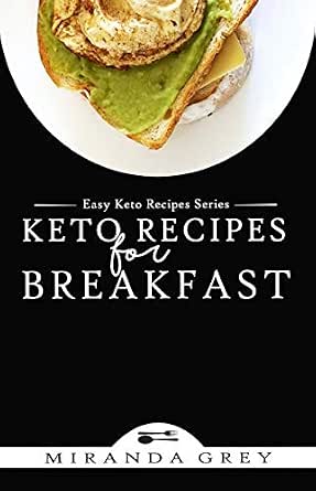Easy Keto Recipes for Breakfast: Low Carb Recipes for Beginners