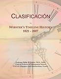 Clasificación: Webster's Timeline History, 1821 - 2007