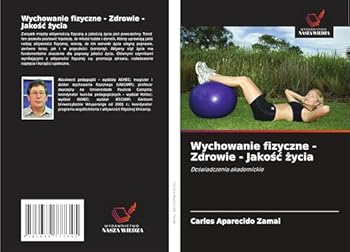 Paperback Wychowanie fizyczne - Zdrowie - Jakośc życia [Polish] Book