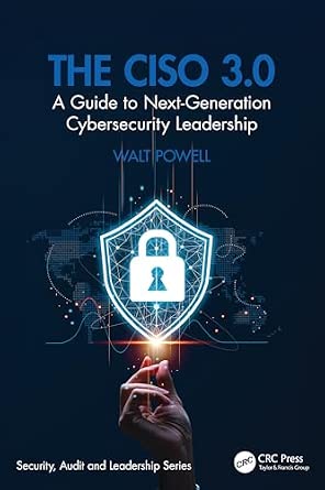 The CISO 3.0: A Guide to Next-Generation Cybersecurity Leadership-Wow! eBook