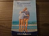 L'AMOUR EXISTE ENCORE