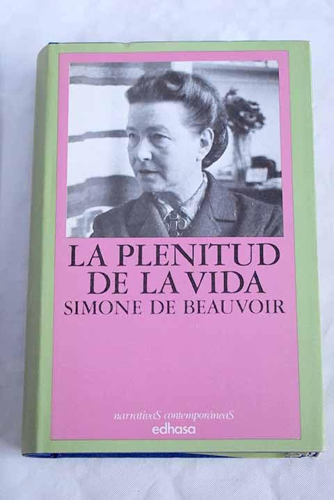 La plenitud de la vida, de Simone de Beavoir