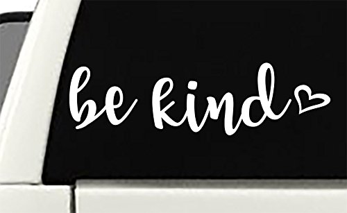 Be Kind Vinyl Sticker Decal 7.5"X2" (White)- Vinyl Die Cut Decal Bumper Sticker For Windows, Cars, Trucks, Laptops, Etc. #TOP2