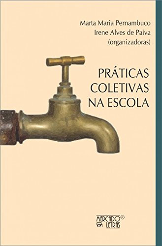 Práticas coletivas na escola:
