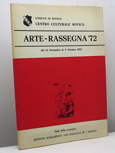 Arte - Rassegna '72 dal 24 settembre al 1° ottobre...