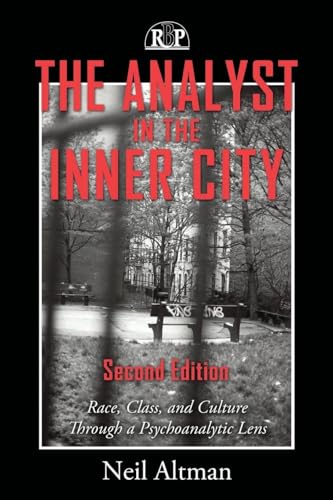 The Analyst in the Inner City (Relational Perspectives Book Series)