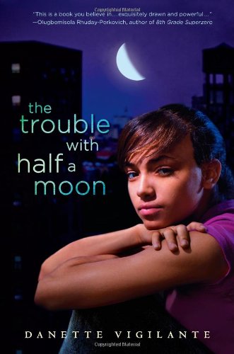 The Trouble with Half a Moon      Hardcover – January 6, 2011